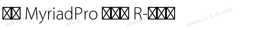 雅黑 MyriadPro 半粗体 R字体转换